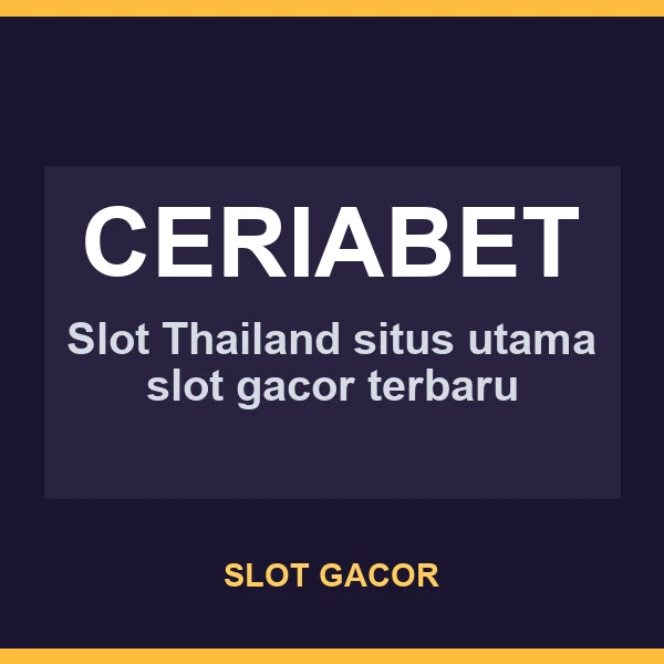 tangkapan layar CERIABET sebagai bahan riset slot777 dan slot gacor